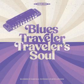 Blues Traveler - Traveler's Soul (2023) [16Bit-44.1kHz] FLAC [PMEDIA] ⭐️