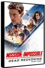 Mission Impossible Dead Reckoning Part One 2023 AMZN WEBRip 1080p DTS DD+ 5.1 Atmos x264-MgB