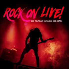 Various Artists - Rock On Live! Los Mejores Directos Del Rock (2023) Mp3 320kbps [PMEDIA] ⭐️