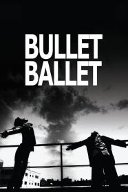 Bullet Ballet (1998) [720p] [BluRay] <span style=color:#39a8bb>[YTS]</span>
