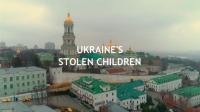 ITV Exposure 2023 Ukraine's Stolen Children 1080p HDTV x265 AAC