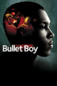 Bullet Boy (2004) [720p] [BluRay] <span style=color:#39a8bb>[YTS]</span>