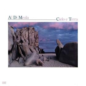 Al Di Meola - Cielo E Terra (1985 Fusion & Jazz rock) [Flac 16-44]