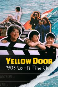 Yellow Door 90's Lo-fi Film Club (2023) [720p] [WEBRip] <span style=color:#39a8bb>[YTS]</span>