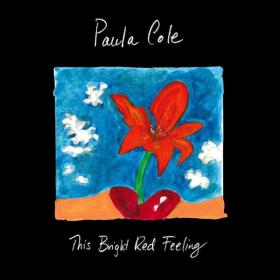 Paula Cole - This Bright Red Feeling (Live) (2016 Rock) [Flac 16-44]