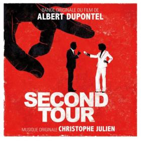Christophe Julien - Second Tour  (Bande originale du film) (2023) [24Bit-48kHz] FLAC [PMEDIA] ⭐️