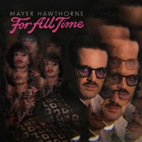 Mayer Hawthorne - For All Time (2023) Mp3 320kbps [PMEDIA] ⭐️