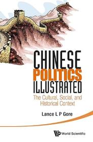 Chinese Politics Illustrated - The Cultural, Social, And Historical Context