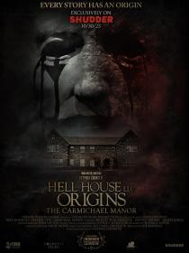 Hell House LLC Origins The Carmichael Manor 2023 1080p WEB-DL DDP5.1 H264<span style=color:#39a8bb>-AOC</span>