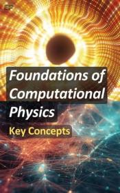 Foundations of Computational Physics - Key Concepts