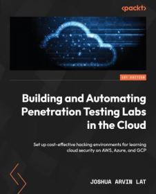 Building and Automating Penetration Testing Labs in the Cloud - Set up cost-effective hacking environments (True EPUB)