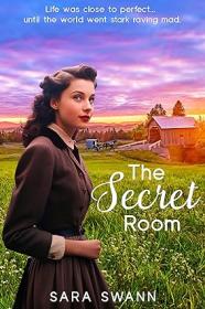 The Secret Room Jewish historical fiction novel (The Secret Keeper Series Book 1) by Sara Swann