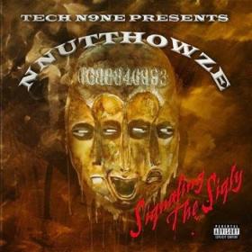 Tech N9ne Presents NNUTTHOWZE - Siqnaling The Siqly [2023] Album 320_kbps Obey⭐