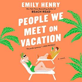 Emily Henry - 2021 - People We Meet on Vacation (Fiction)