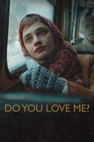 Do You Love Me (2023) [1080p] [WEBRip] [5.1] <span style=color:#39a8bb>[YTS]</span>
