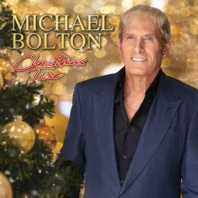 Michael Bolton - Christmas Time (2023) Mp3 320kbps [PMEDIA] ⭐️