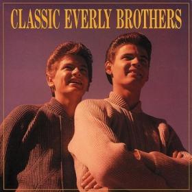 The Everly Brothers - Classic Everly Brothers (3CD) (1992)⭐FLAC