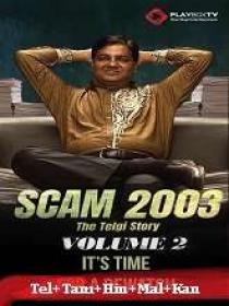 Scam 2003 The Telgi Story (2023) 1080p S01 EP (06-10) - WEB-DL - AVC - [Tel + Tam + Hin + Mal + Kan]
