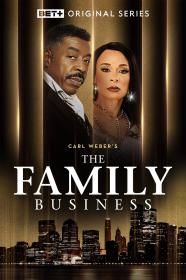 The Family Business (S01-S04)(2018-2020)(1080p)(Webdl)(VP9)(English AAC- 2 0) PHDTeam