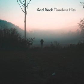 Various Artists - Sad Rock Timeless Hits (2023) Mp3 320kbps [PMEDIA] ⭐️
