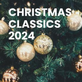 Various Artists - Christmas Classics 2024 (2023) Mp3 320kbps [PMEDIA] ⭐️