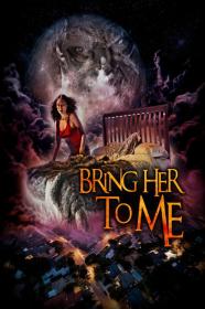 Bring Her To Me (2023) [1080p] [WEBRip] [5.1] <span style=color:#39a8bb>[YTS]</span>