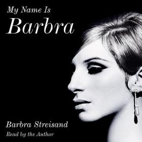 Barbra Streisand - 2023 - My Name Is Barbra (Memoirs)