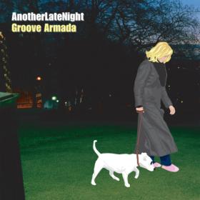 Various Artists - Groove Armada Late Night Tales, Another Late Night (2023) Mp3 320kbps [PMEDIA] ⭐️