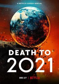 【高清影视之家发布 】2021去死[简繁英字幕] Death to 2021 2021 1080p NF WEB-DL DDP 5.1 H.264<span style=color:#39a8bb>-DreamHD</span>