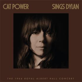 Cat Power - Cat Power Sings Dylan- The 1966 Royal Albert Hall Concert (2023) [16Bit-44.1kHz] FLAC [PMEDIA] ⭐️