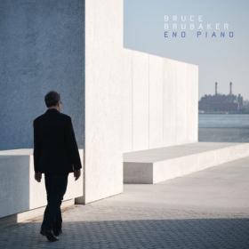 Bruce Brubaker - Eno Piano (2023) [24Bit-48kHz] FLAC [PMEDIA] ⭐️