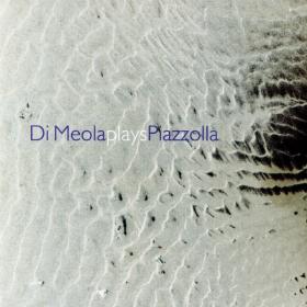 Al Di Meola - Di Meola Plays Piazzolla (1996 Jazz) [Flac 16-44]