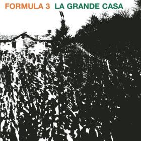 Formula 3 - La Grande Casa (1973 Pop Rock) [Flac 16-44]