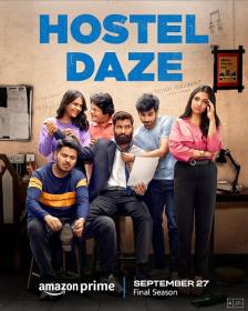 Hostel Daze Season S04 1080p AMZN WEBRip x265 Hindi DDP5.1 ESub - SP3LL