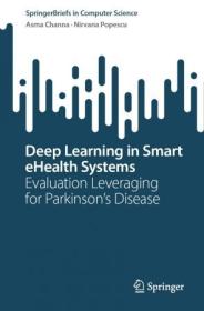 Deep Learning in Smart eHealth Systems - Evaluation Leveraging for Parkinson's Disease