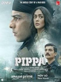 Pippa (2023) Hindi HQ HDRip - x264 - AAC - 700MB