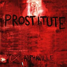 Alphaville - Prostitute (Deluxe Remaster 2023) [2CD] (1994 Pop) [Flac 24-44]