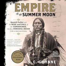 S  C  Gwynne - 2016 - Empire of the Summer Moon (History)