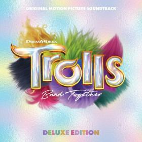 Various Artists - TROLLS Band Together (Original Motion Picture Soundtrack) [Deluxe Edition] (2023) Mp3 320kbps [PMEDIA] ⭐️