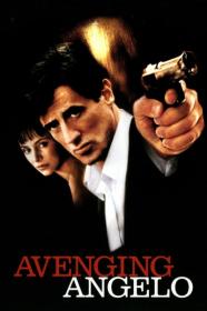 Avenging Angelo 2002 720p PCOK WEBRip 800MB x264<span style=color:#39a8bb>-GalaxyRG[TGx]</span>