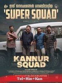 Kannur Squad (2023) 720p HQ HDRip - x264 - (DD 5.1 - 192Kbps) [Tel + Hin + Kan] - 1.5GB