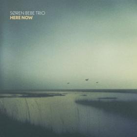 Søren Bebe Trio - Here Now (2023) [24Bit-96kHz] FLAC [PMEDIA] ⭐️