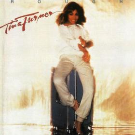 Tina Turner - Rough (2023) [16Bit-44.1kHz] FLAC [PMEDIA] ⭐️