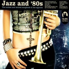V A  - Jazz And 80's (2006 Lounge) [Flac 16-44]