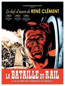 The Battle of the Rails - La bataille du rail [1946 - France] WWII drama
