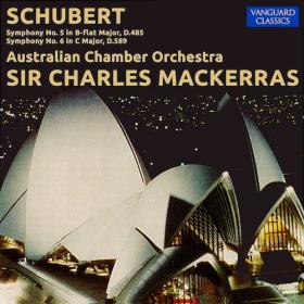 Schubert - Symphonies Nos  5 & 6 - Sir Charles Mackerras, Australian Chamber Orchestra (1998)