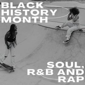 Various Artists - Black History Month Soul, R&B and Rap (2023) Mp3 320kbps [PMEDIA] ⭐️