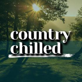 Various Artists - Country Chilled (2023) Mp3 320kbps [PMEDIA] ⭐️
