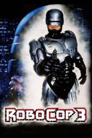 RoboCop 3 1993 1080p ROKU WEB-DL AAC 2.0 H.264-PiRaTeS[TGx]
