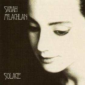 Sarah McLachlan - Solace (1991 Pop) [Flac 16-44]